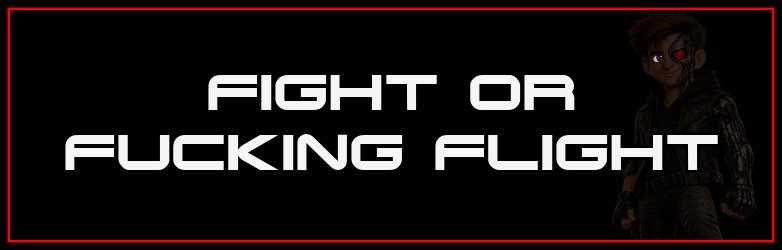Fight or Fucking Flight thumbnail