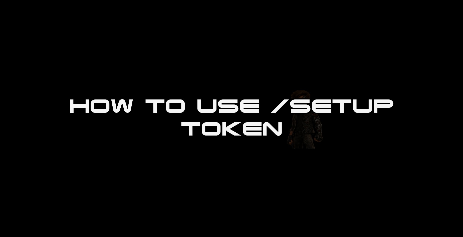 How to Use /setup token thumbnail