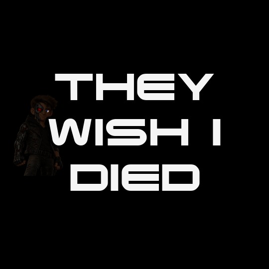 They Wish I Died thumbnail