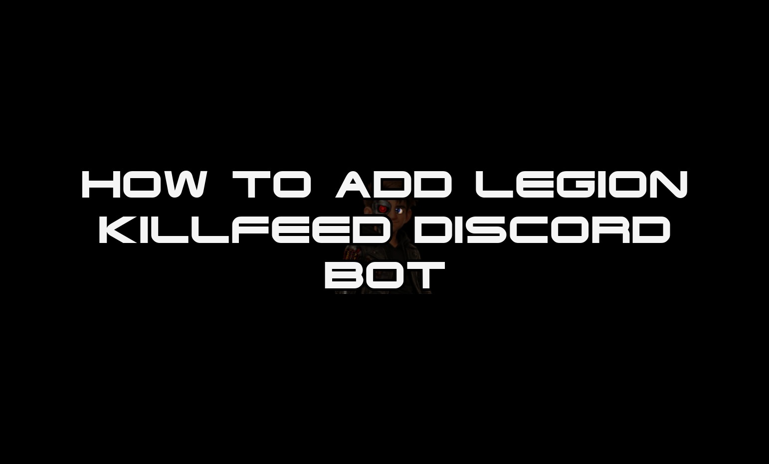 HOW TO ADD LEGION KILLFEED DISCORD BOT thumbnail