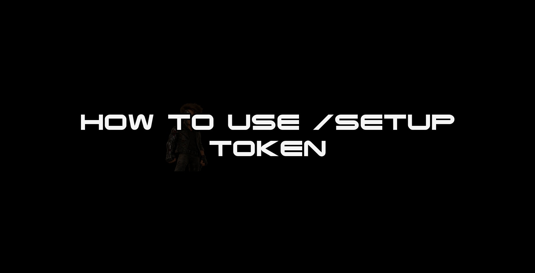 HOW TO USE SETUP TOKEN thumbnail