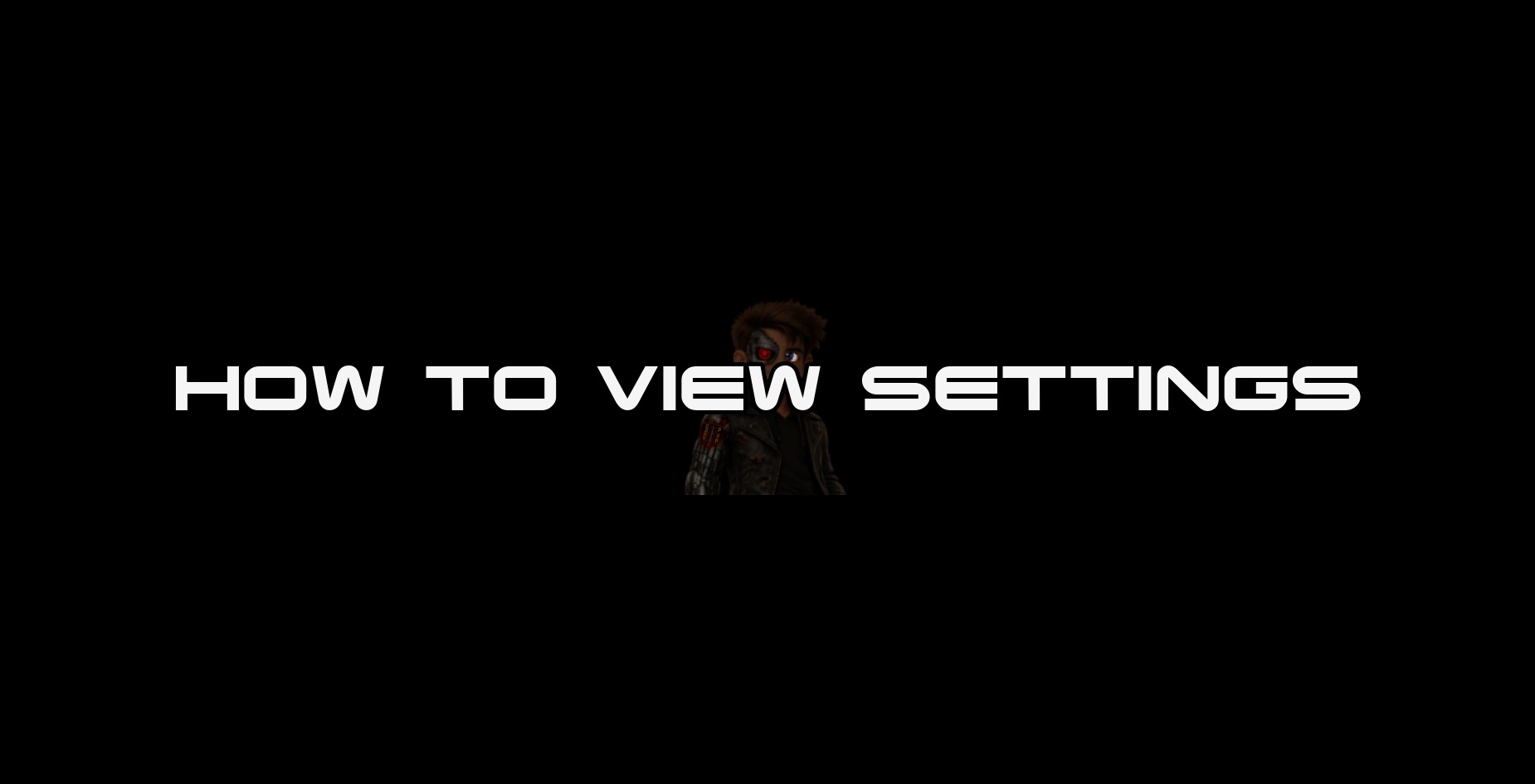 HOW TO VIEW SETTINGS thumbnail